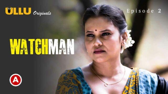 Www Watchman Xxx - Watchman P01E02 2023 Ullu Hindi Hot Web Series