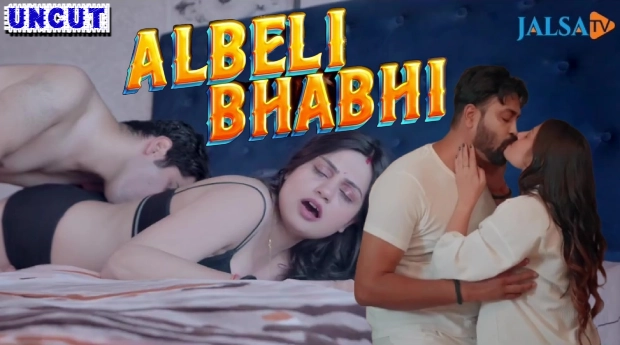 Albeli Bhabhi 2024 JalsaTv UNRATED Hindi Hot Short Film